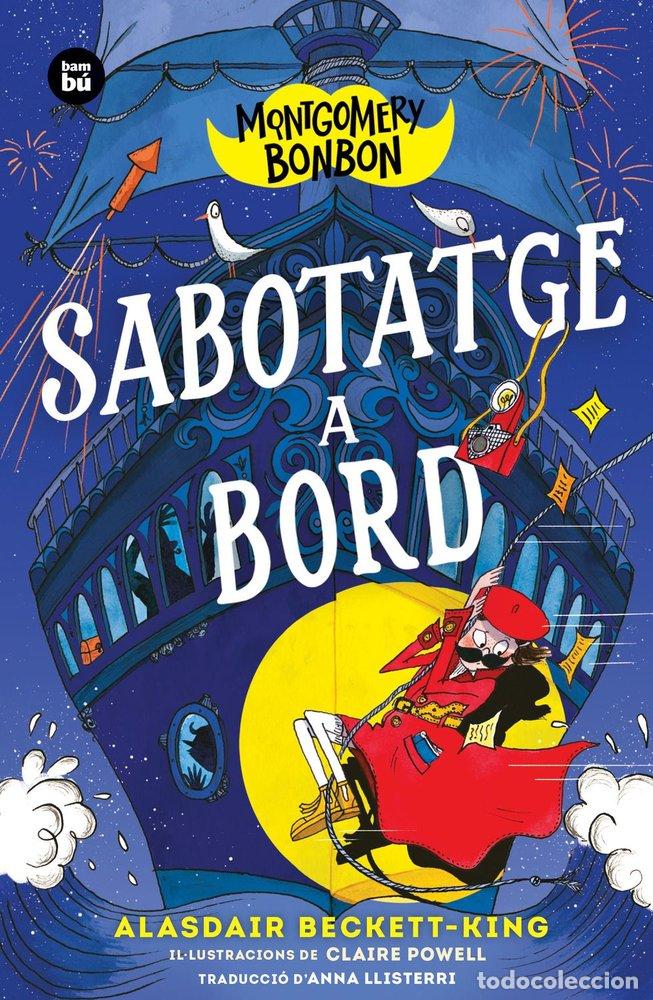 Libros: MONTGOMERY BONBON SABOTATGE A BORD - BECKETT-KING, ALASDAIR