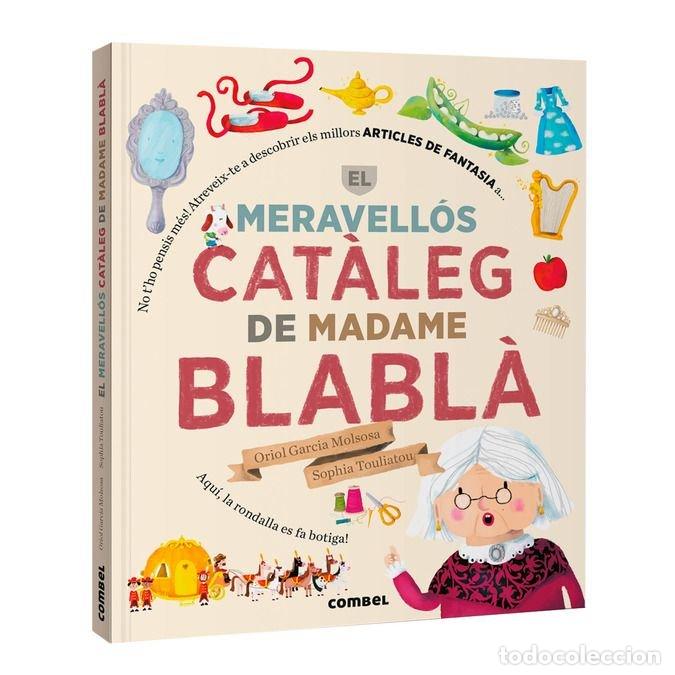 Livres: EL MERAVELLOS CATALEG DE MADAME BLABLA - GARCIA MOLSOSA, ORIOL