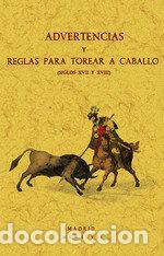 Livres: ADVERTENCIAS Y REGLAS PARA TOREAR A CABALLO S.XVII-XVIII - AA.VV.