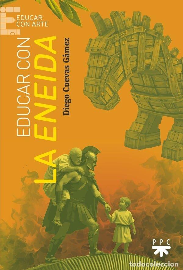 B&uuml;cher: EDUCAR CON LA ENEIDA - CUEVAS GAMEZ, DIEGO