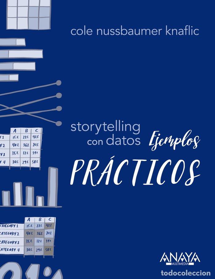 B&uuml;cher: STORYTELLING CON DATOS EJEMPLOS PRACTICOS - NUSSBAUMER KNAFLIC, COLE