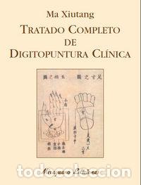 B&uuml;cher: TRATADO COMPLETO DE DIGITOPUNTURA CLINICA - XIUTANG, MA
