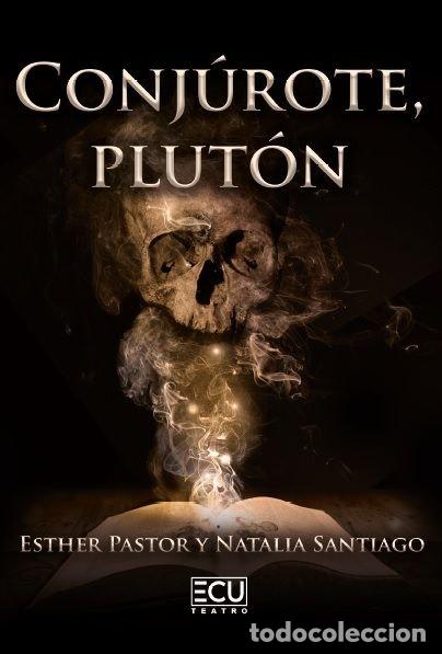 Libros: CONJUROTE PLUTON - SANTIAGO REMON, NATALIA
