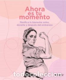 books: PLANIFICADOR AHORA ES TU MOMENTO MAMIFIT - RAQUEL LOPEZ ALVAREZ