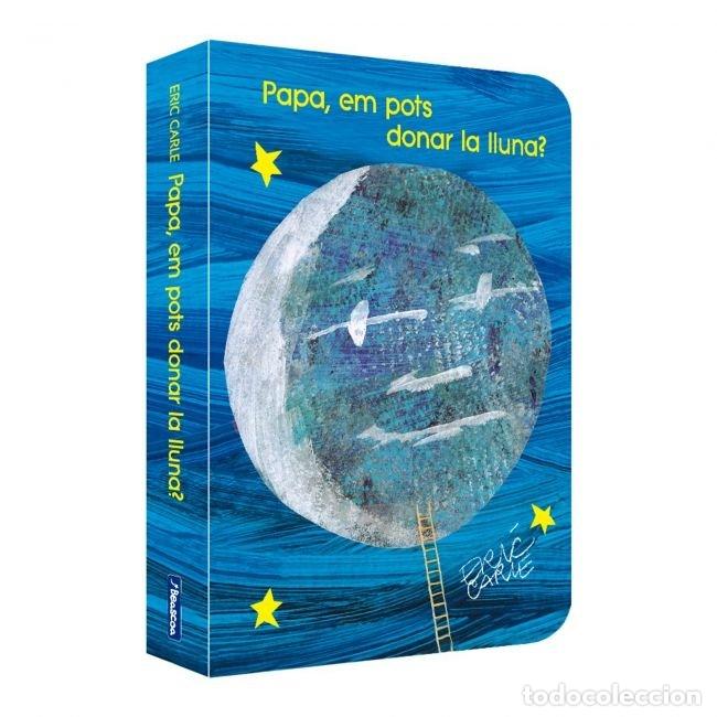 books: PAPA EM POTS DONAR LA LLUNA - ERIC CARLE