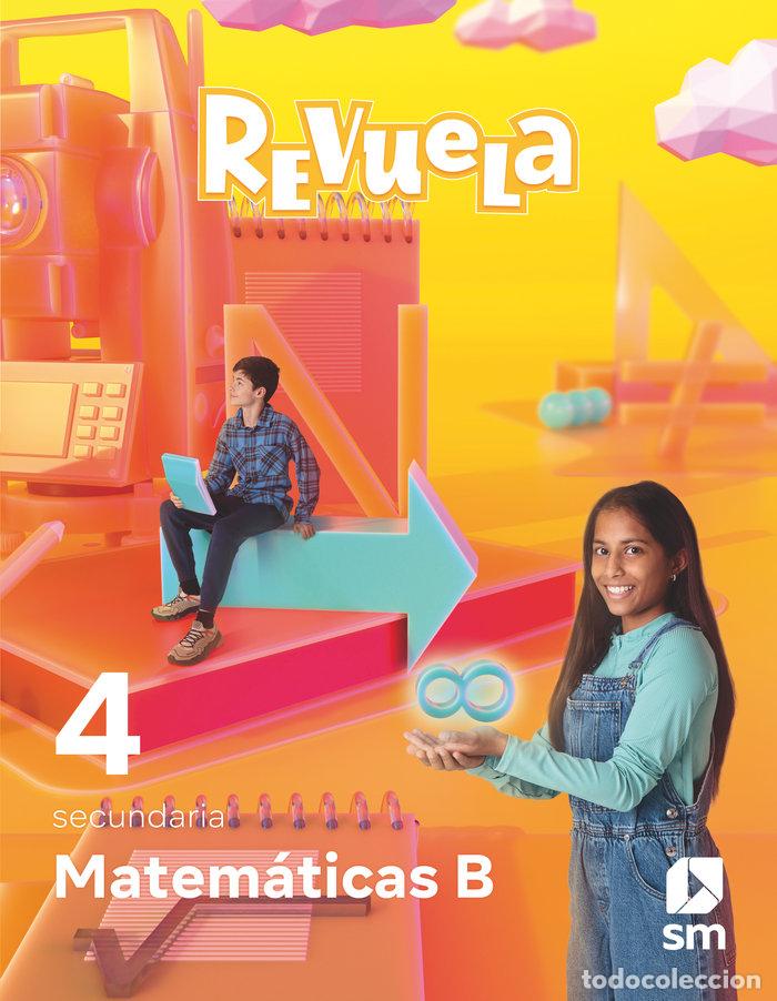 Libros: MATEMATICAS B 4&ordm;ESO REVUELA 23 - EQUIPO EDITORIAL SM