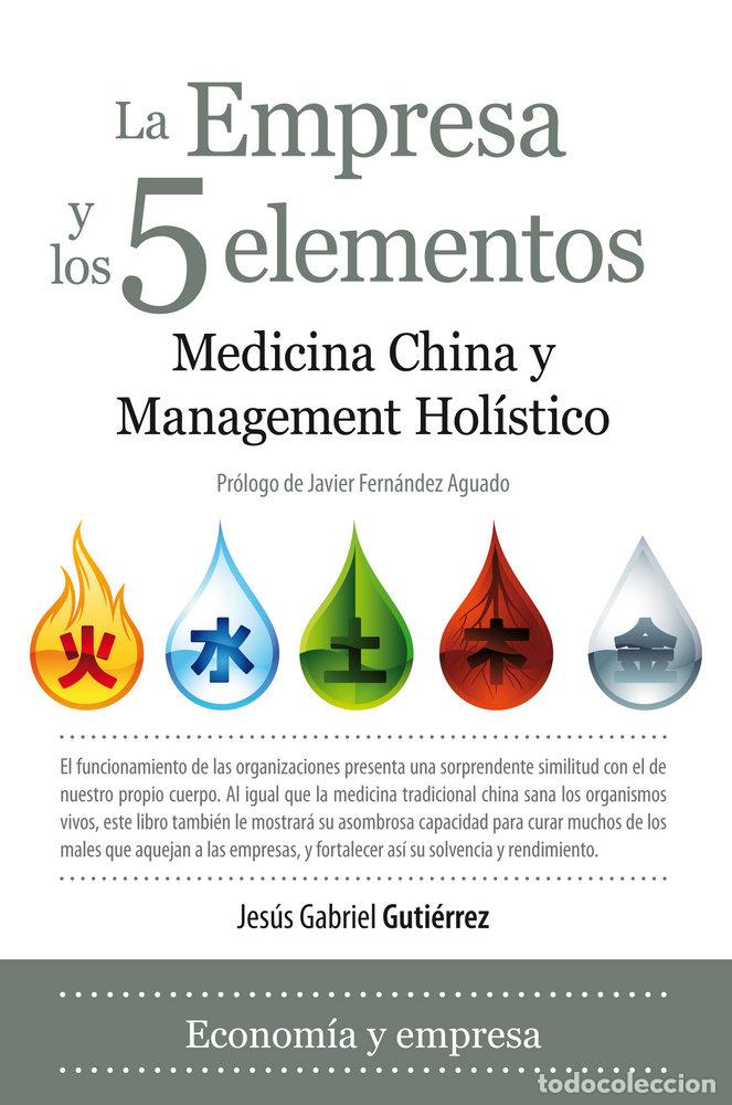 Libros: EMPRESA Y LOS 5 ELEMENTOS,LA - GUTI&Eacute;RREZ P&Eacute;REZ, JES&Uacute;S GABRIEL