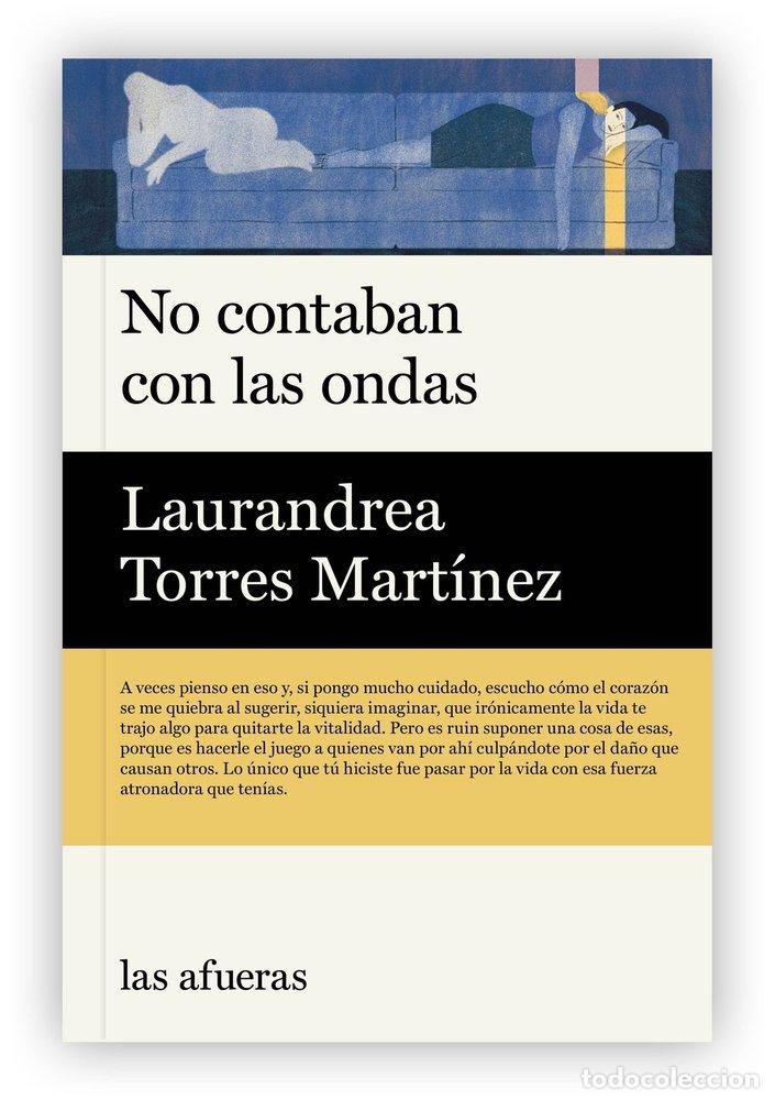 Libros: NO CONTABAN CON LAS ONDAS - TORRES MARTINEZ, LAURANDREA