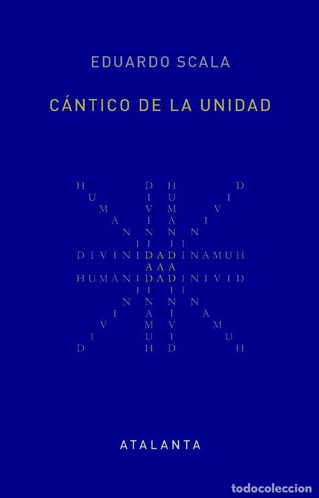 B&uuml;cher: CANTICO DE LA UNIDAD - SCALA, EDUARDO