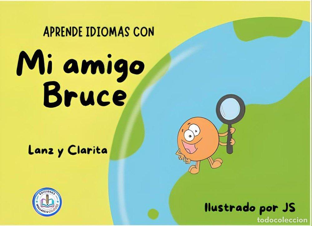 Libros: MI AMIGO BRUCE - LANZINI, RAMON - Foto 1