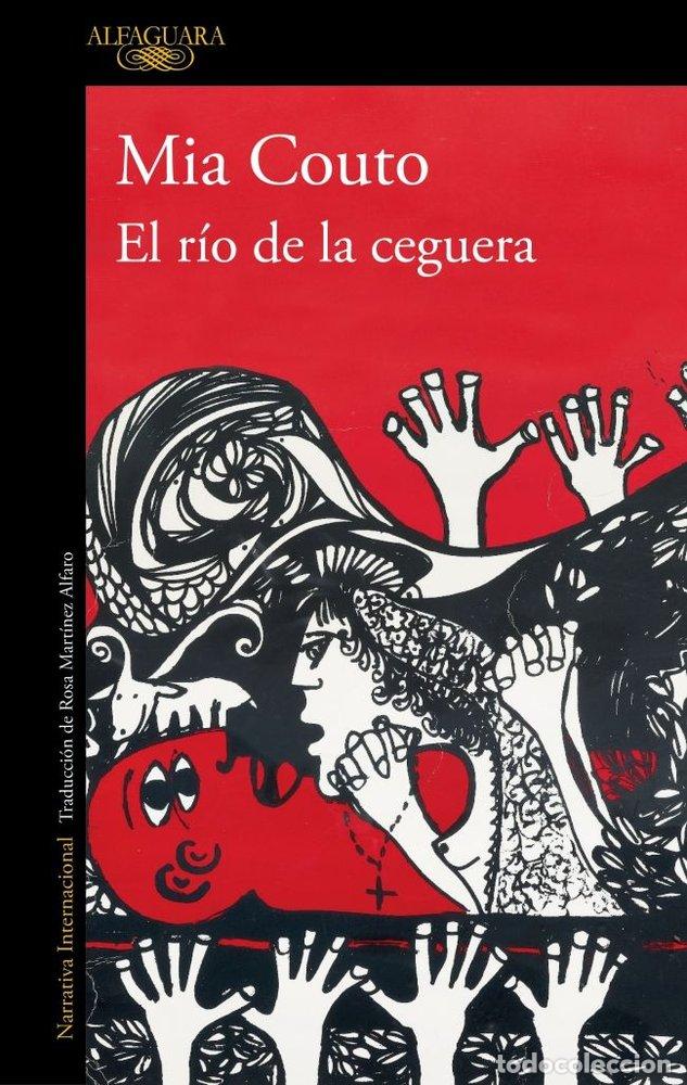 Libri: EL RIO DE LA CEGUERA - MIA COUTO