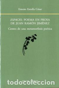 B&uuml;cher: ESPACIO POEMA EN PROSA DE JUAN RAMON JIMENEZ - ESTRELLA COZAR, ERNESTO