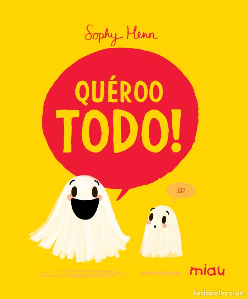 B&uuml;cher: QUEROO TODO! - HENN, SOPHY