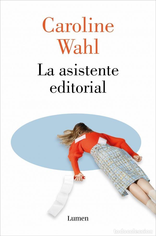 Libros: LA ASISTENTE EDITORIAL - Caroline Wahl - Foto 1