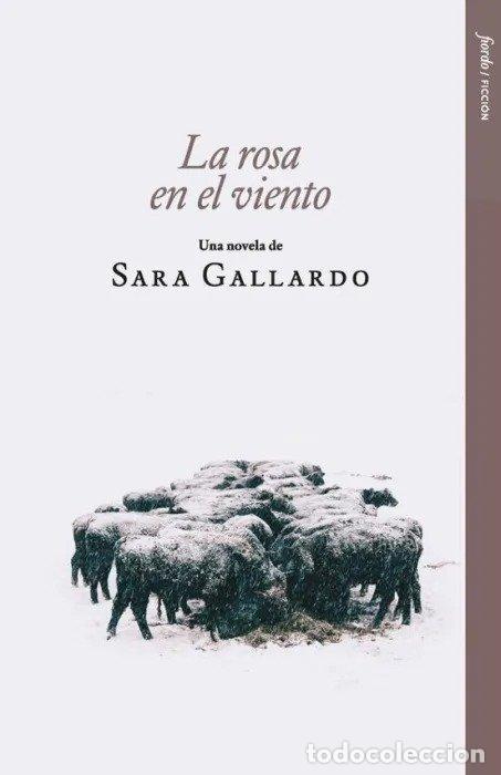 Livres: LA ROSA EN EL VIENTO - GALLARDO, SARA