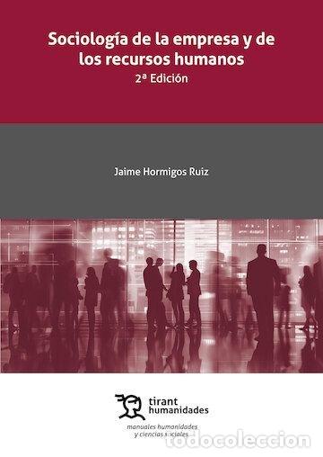 Libros: SOCIOLOGIA DE LA EMPRESA Y DE LOS RECURSOS HUMANOS 2&ordf; EDICIO - HORMIGOS RUIZ, JAIME