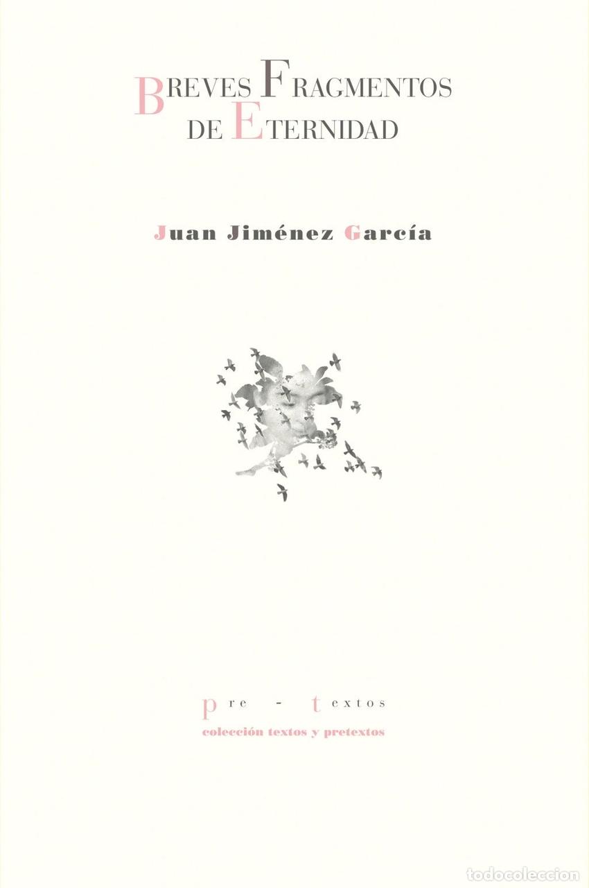 Livros: BREVES FRAGMENTOS DE ETERNIDAD - JIMENEZ GARCIA, JUAN