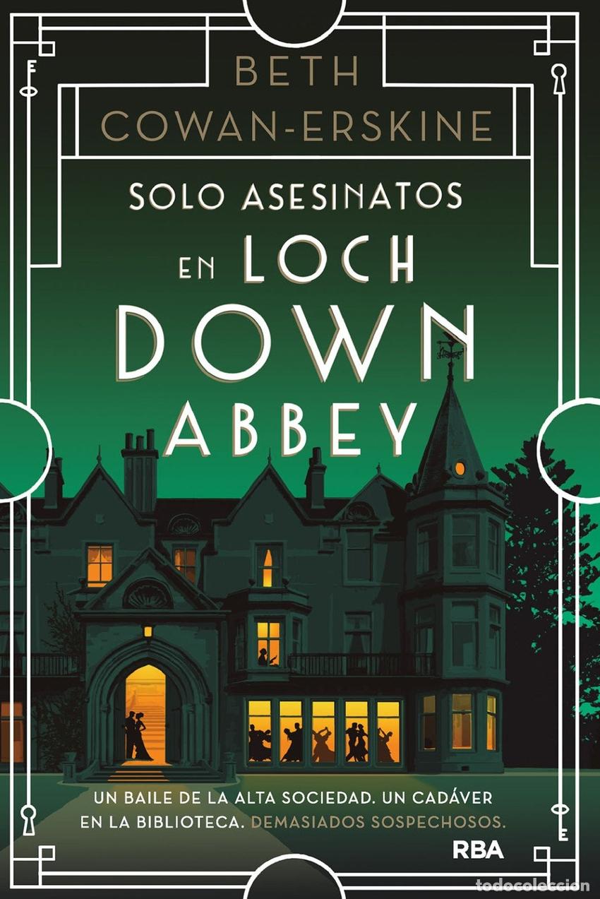 Livros: SOLO ASESINATOS EN LOCH DOWN ABBEY - COWAN ERSKINE, BETH
