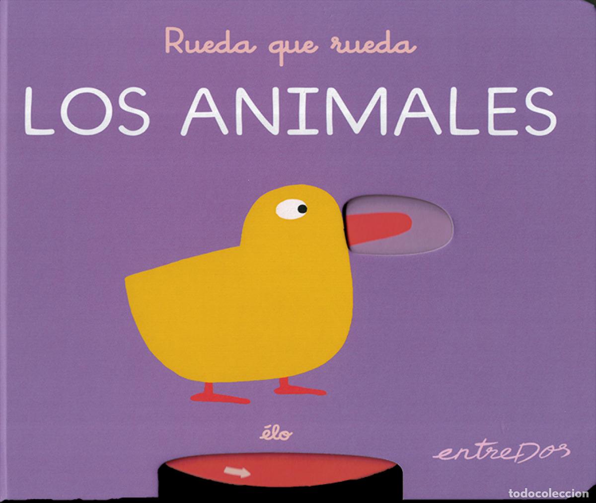 B&uuml;cher: RUEDA QUE RUEDA. LOS ANIMALES - Para bebes c. 0-36 meses
