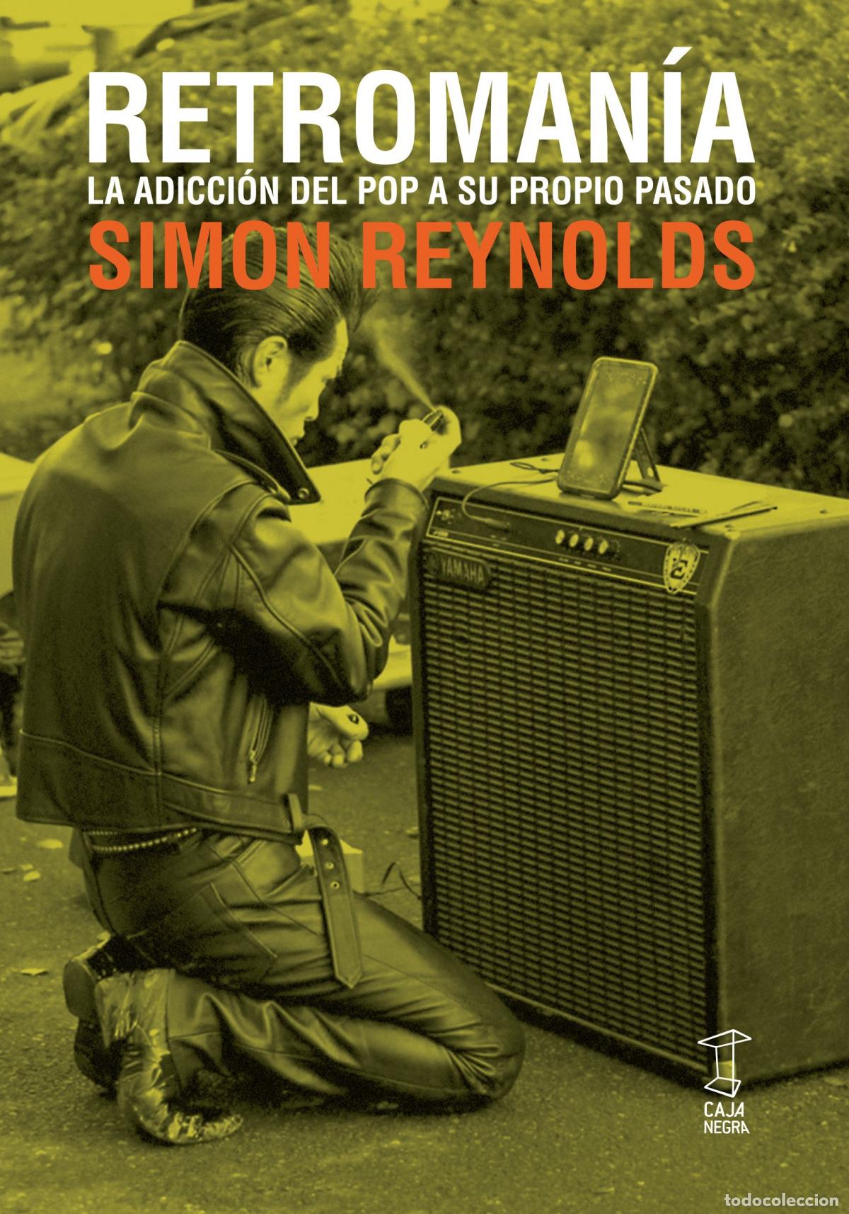 B&uuml;cher: RETROMAN&Iacute;A - REYNOLDS, SIMON