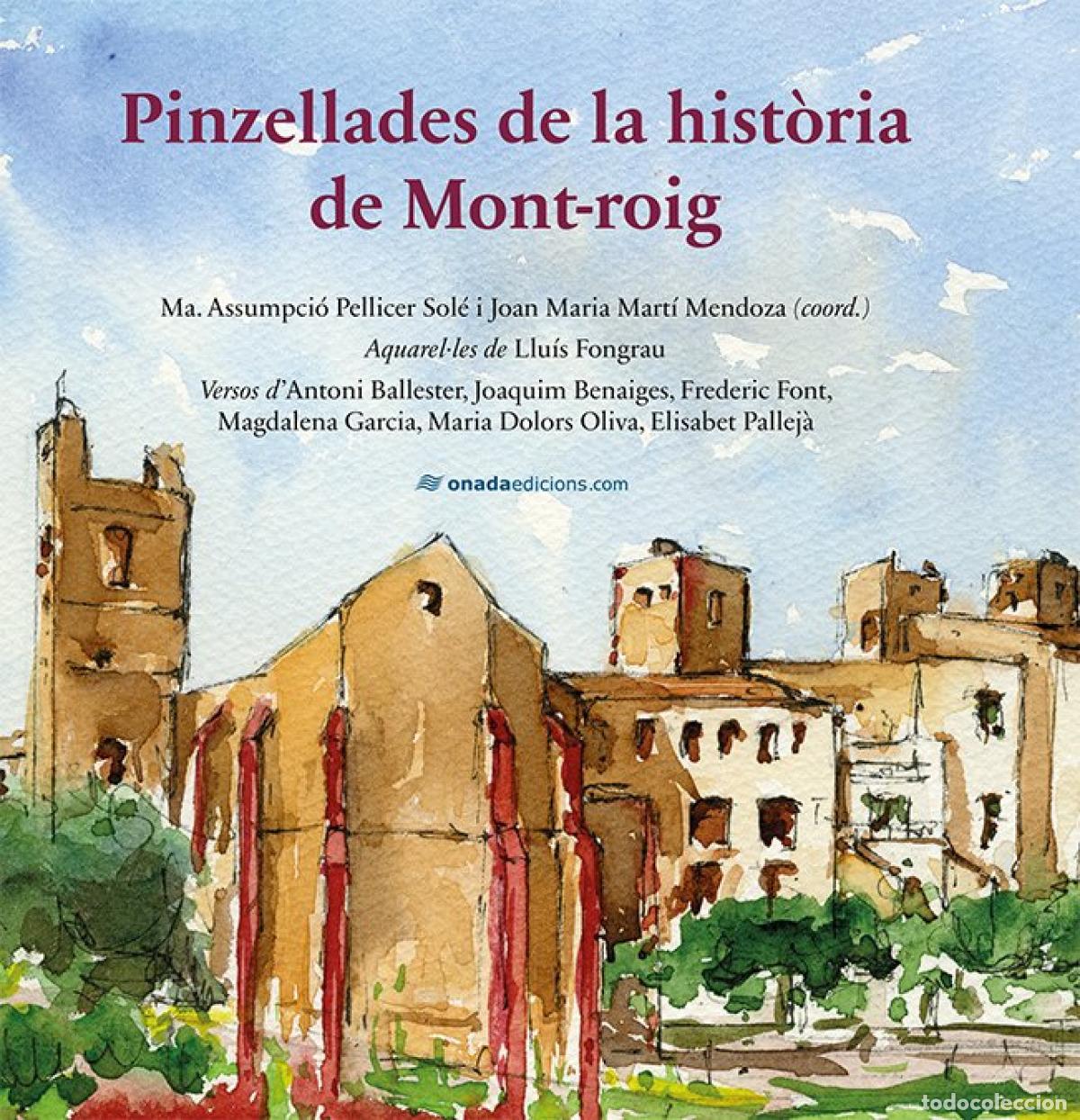 B&uuml;cher: PINZELLADES DE LA HIST&Ograve;RIA DE MONT-ROIG - Historia local