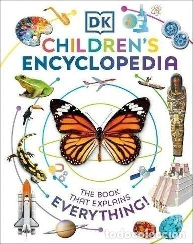 Libri: DK CHILDREN'S ENCYCLOPEDIA : THE BOOK THAT EXPLAINS EVERYTHING - DK PUBLISHING