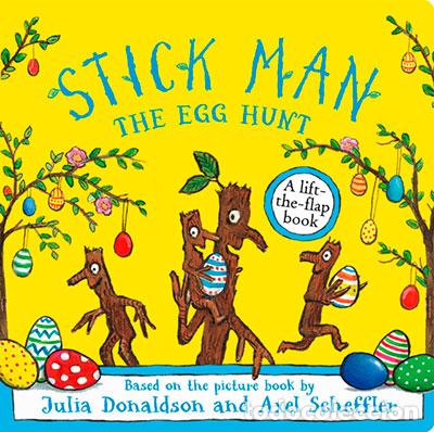 Libri: STICK MAN THE EGG HUNT - DONALDSON, JULIA