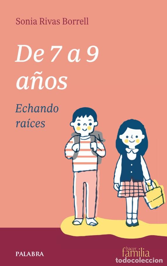 Libri: DE 7 A 9 A&Ntilde;OS - RIVAS BORRELL, SONIA