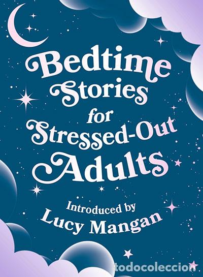 Libros: BEDTIME STORIES FOR STRESSED OUT ADULTS - Ingles