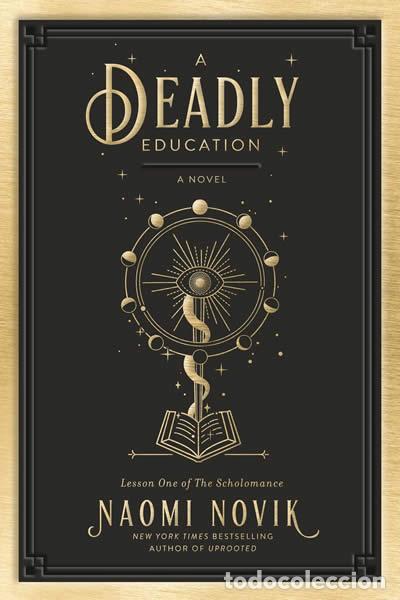 Libros: A DEADLY EDUCATION - Novik, Naomi