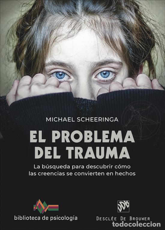 Libros: PROBLEMA DEL TRAUMA:BUSQUEDA PARA DESCUBRIR COMO CREENCIAS - Scheeringa, Michael S