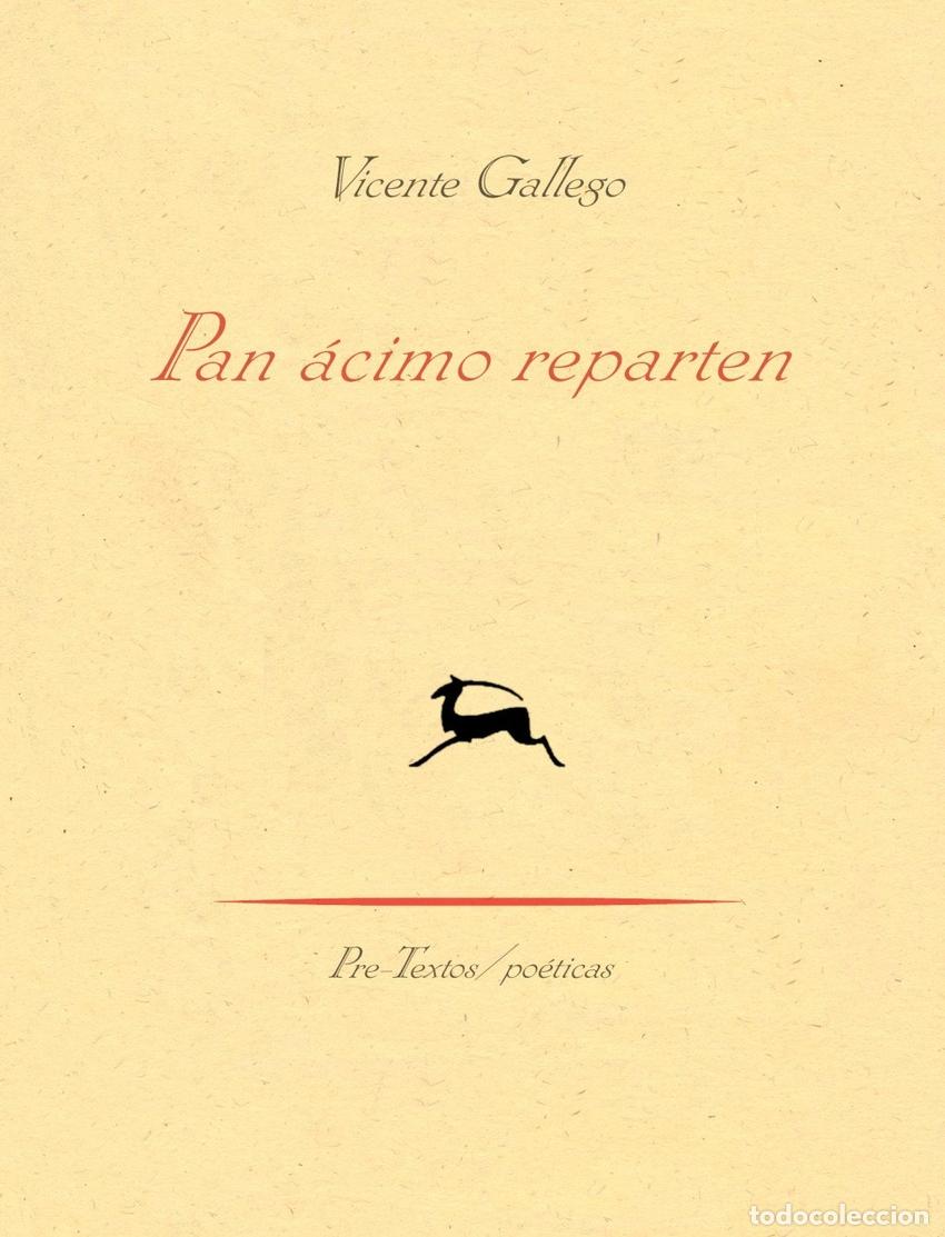 Libros: PAN ACIMO REPARTEN - GALLEGO, VICENTE