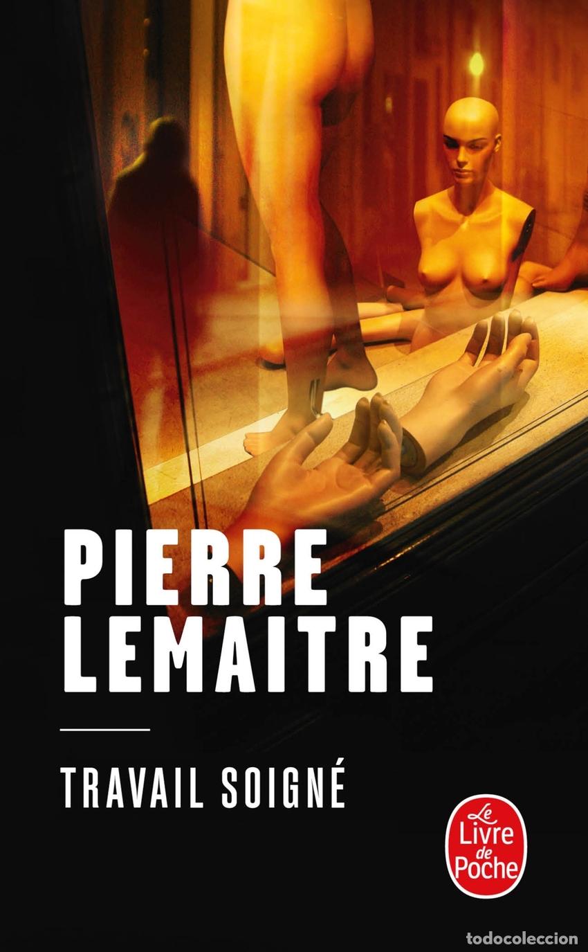 Livros: TRAVAIL SOIGNE - Lemaitre Pierre