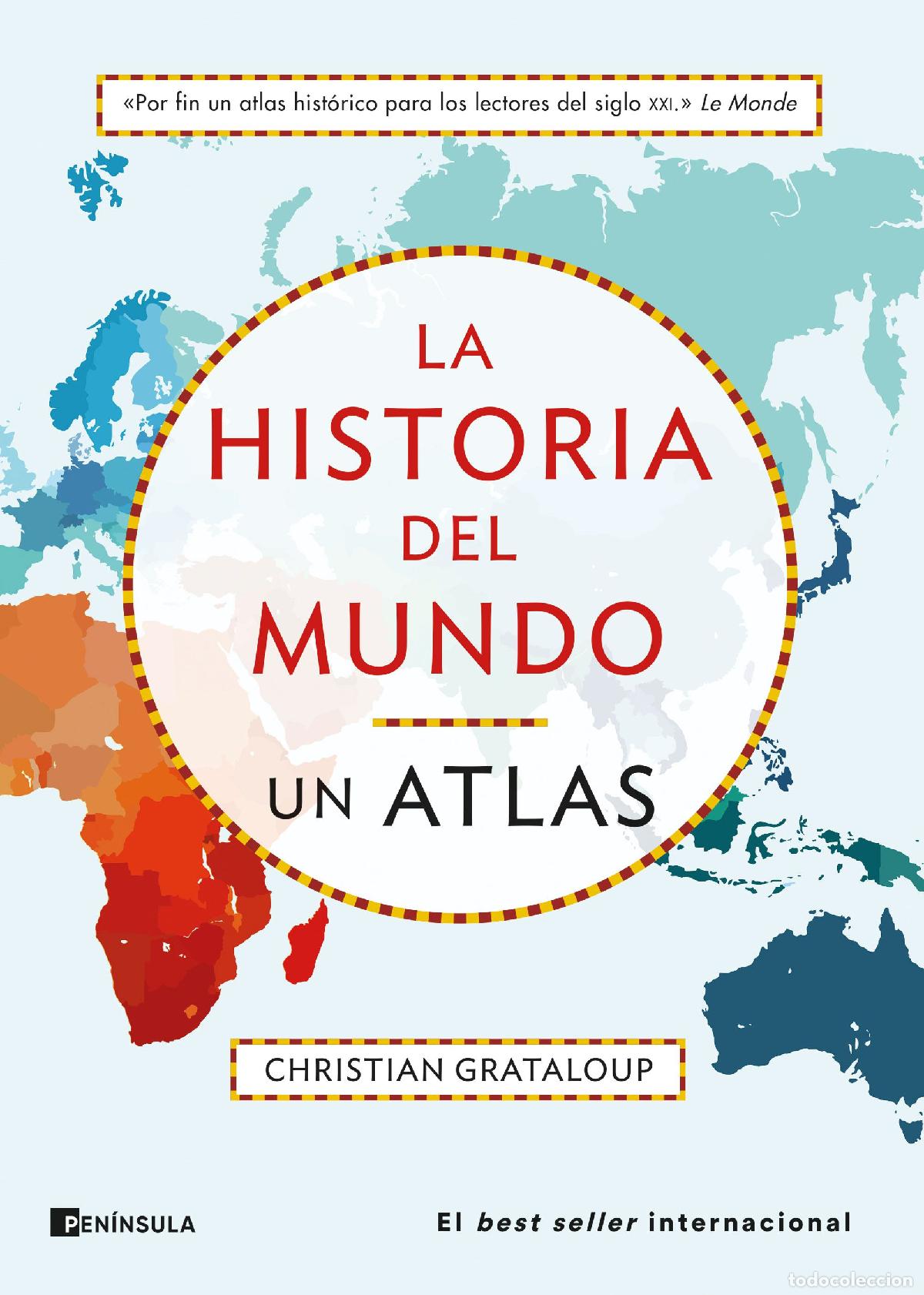Livros: LA HISTORIA DEL MUNDO. UN ATLAS - Grataloup, Christian