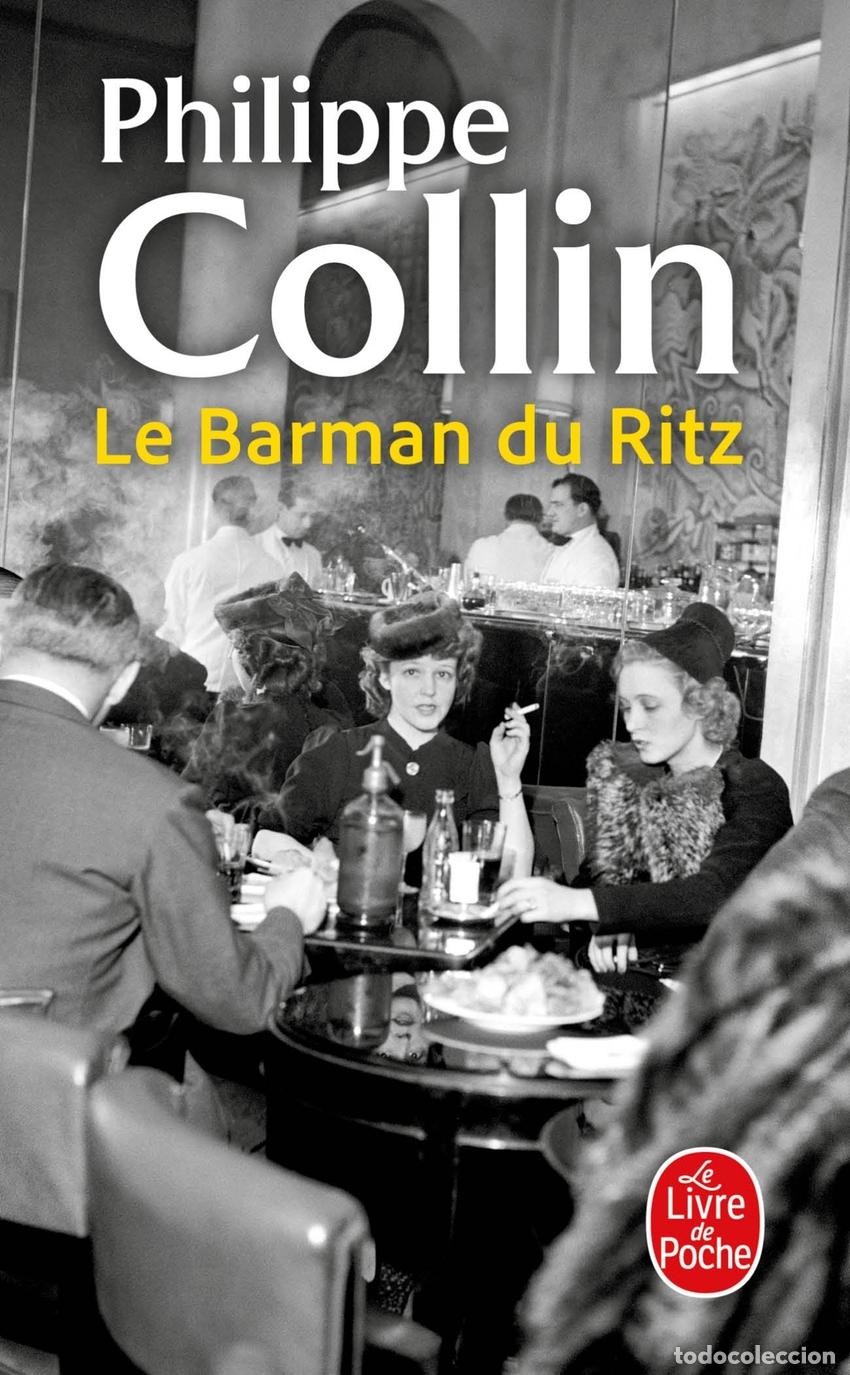 Libros: LE BARMAN DU RITZ - COLLIN PHILIPPE