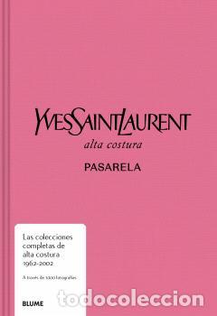 Libros: PASARELA. YVES SAINT LAURENT - Diseno, arte industrial y comercial, ilustracion