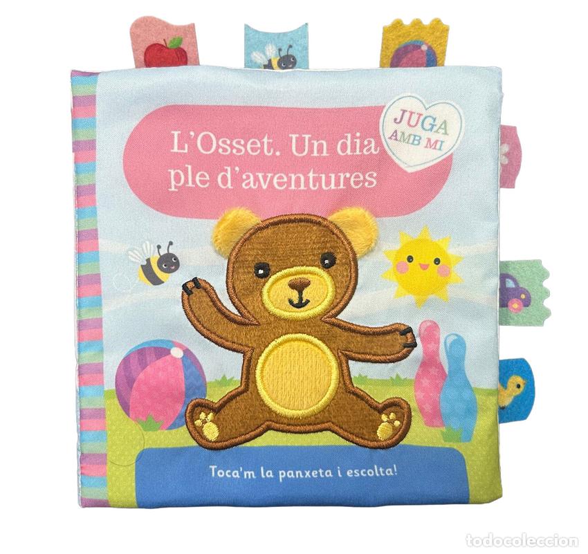 Libros: L'OSSET. UN DIA PLE D'AVENTURES (LLIBRE DE TELA) - Varios autores