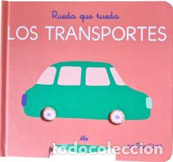 Libros: RUEDA QUE RUEDA. LOS TRANSPORTES - Varios autores