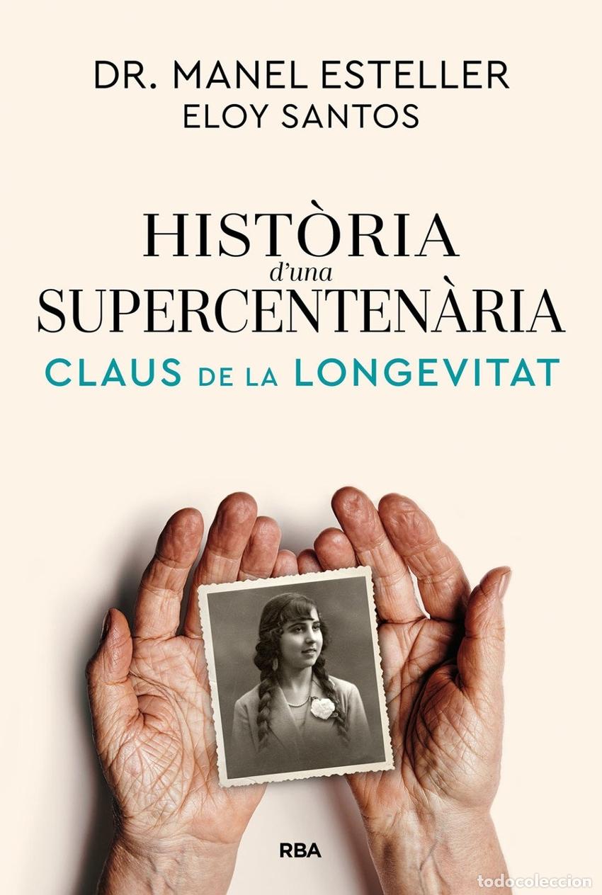 Libros: HISTORIA D''UNA SUPERCENTENARIA - Santos, Eloy
