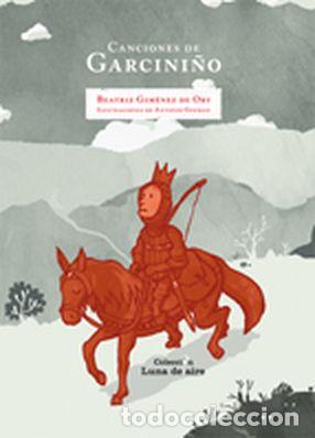 Libros: CANCIONES DE GARCINI&Ntilde;O - Gim&eacute;nez De Ory, Beatriz