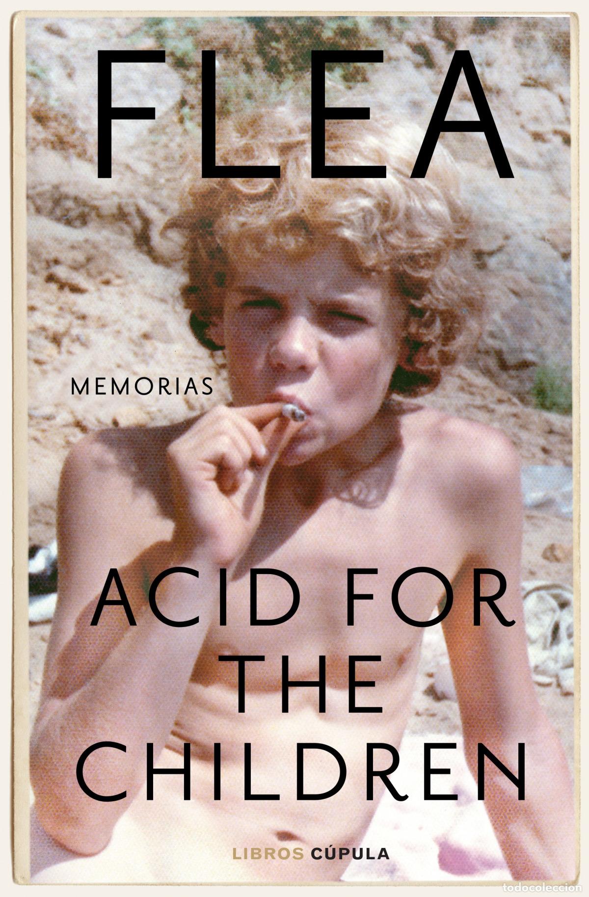 Libros: ACID FOR THE CHILDREN - Flea