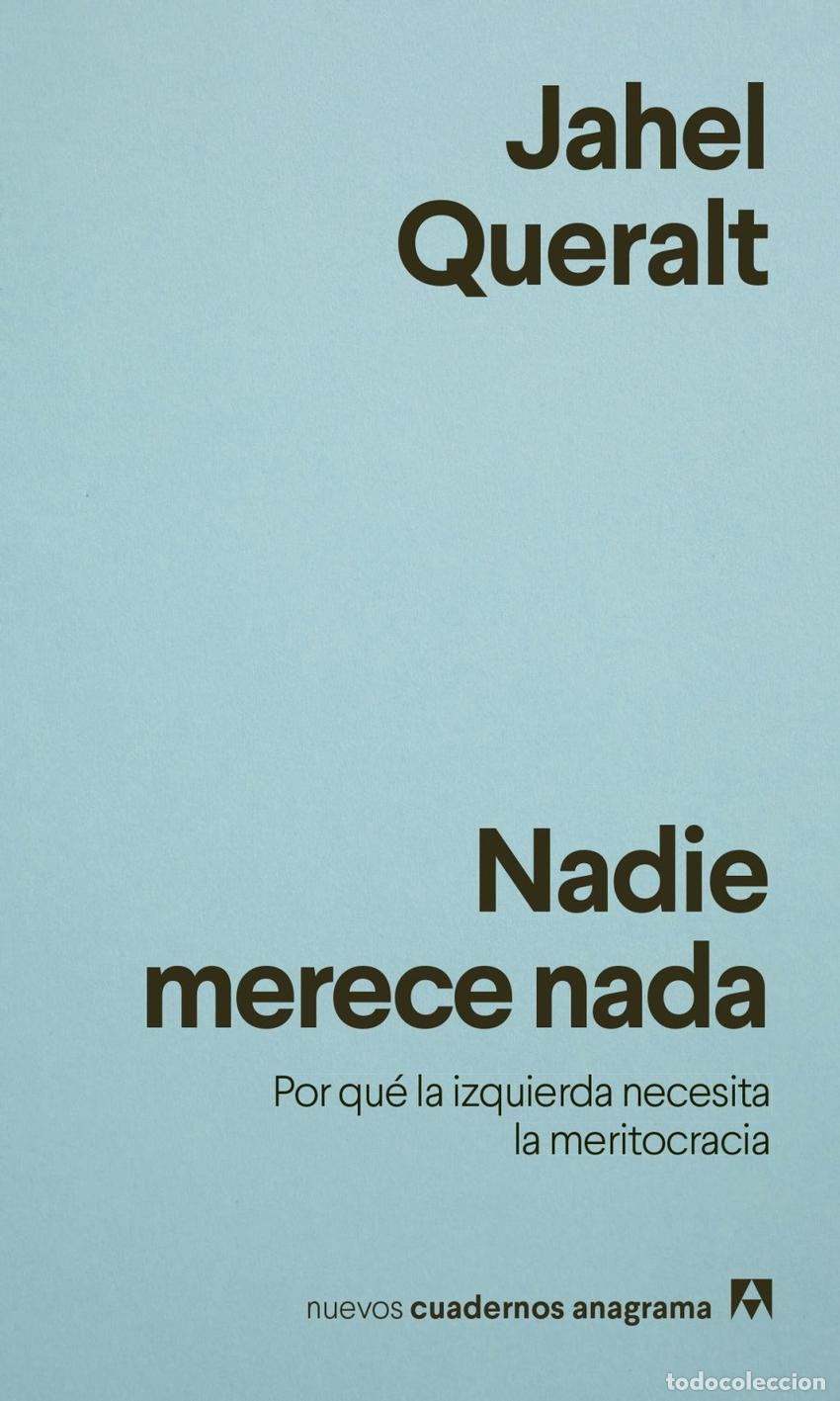 Libros: NADIE MERECE NADA - QUERALT, JAHEL