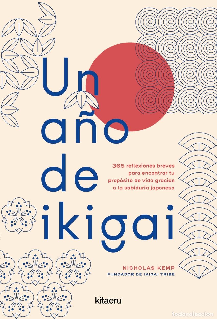 Libros: UN A&Ntilde;O DE IKIGAI - KEMP, NICHOLAS