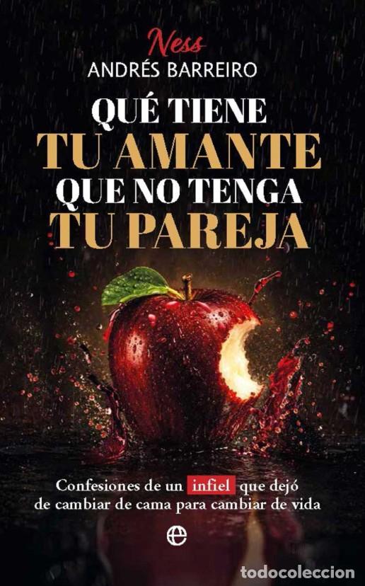 Livres: QUE TIENE TU AMANTE QUE NO TENGA TU PAREJA - BARREIRO, ANDRES