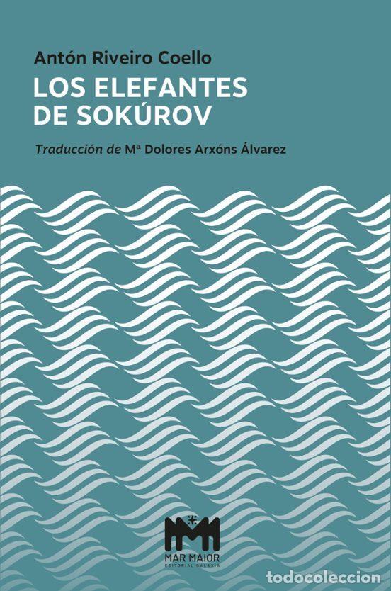 Livros: LOS ELEFANTES DE SOK&Uacute;ROV - Riveiro Coello, Anton