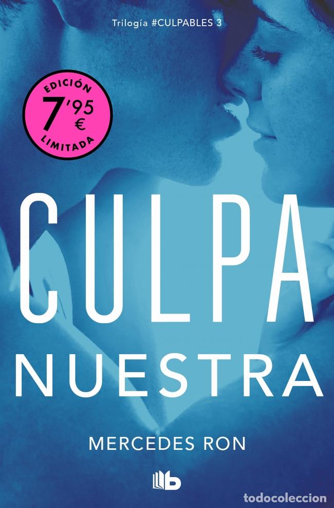 Libros: CULPA NUESTRA (CAMPA&Ntilde;A DE VERANO EDICI&Oacute;N LIMITADA) (CULPABLES 3) - Ron, Mercedes
