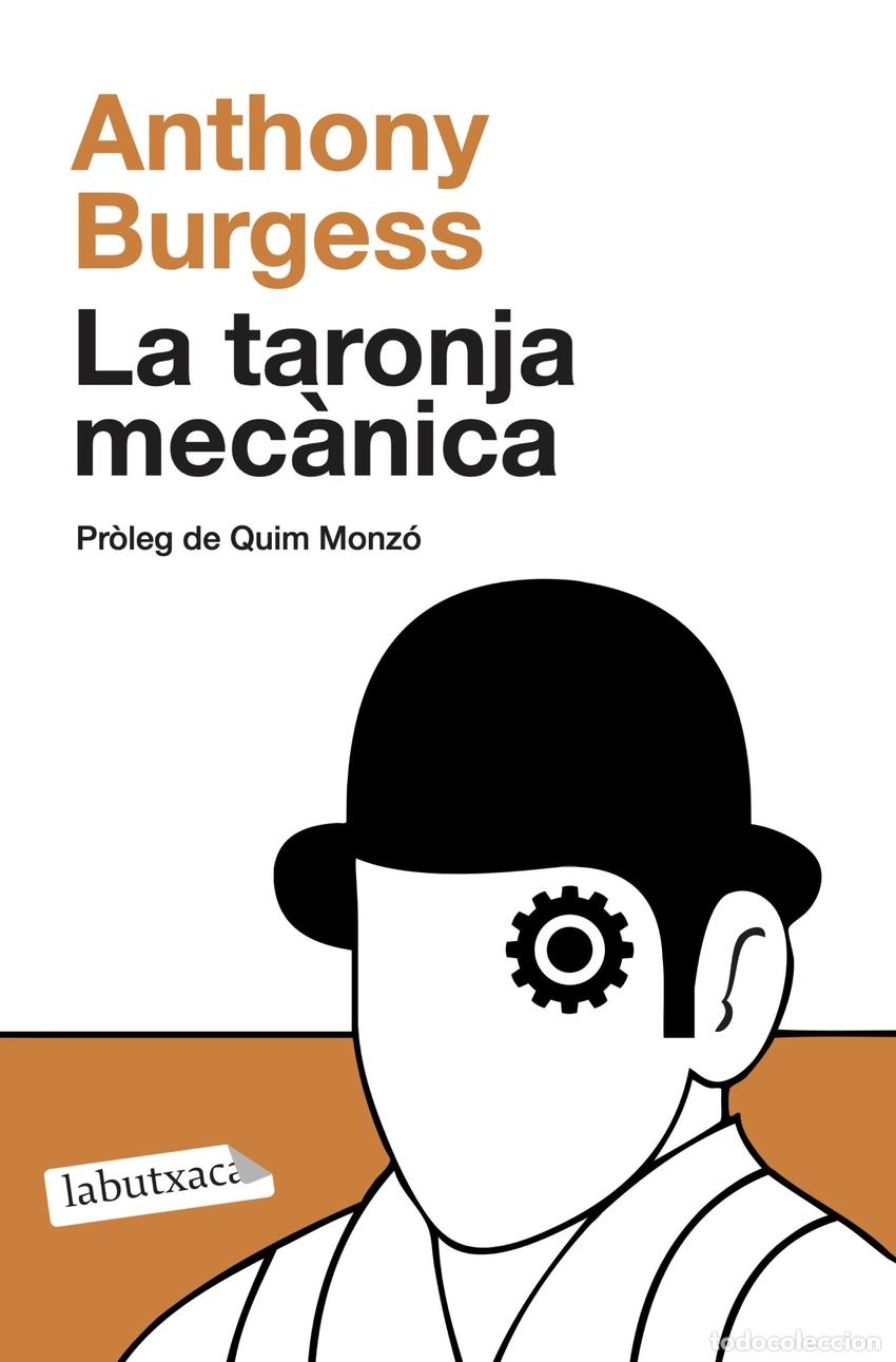 Libros: LA TARONJA MEC&Agrave;NICA - Burgess, Anthony