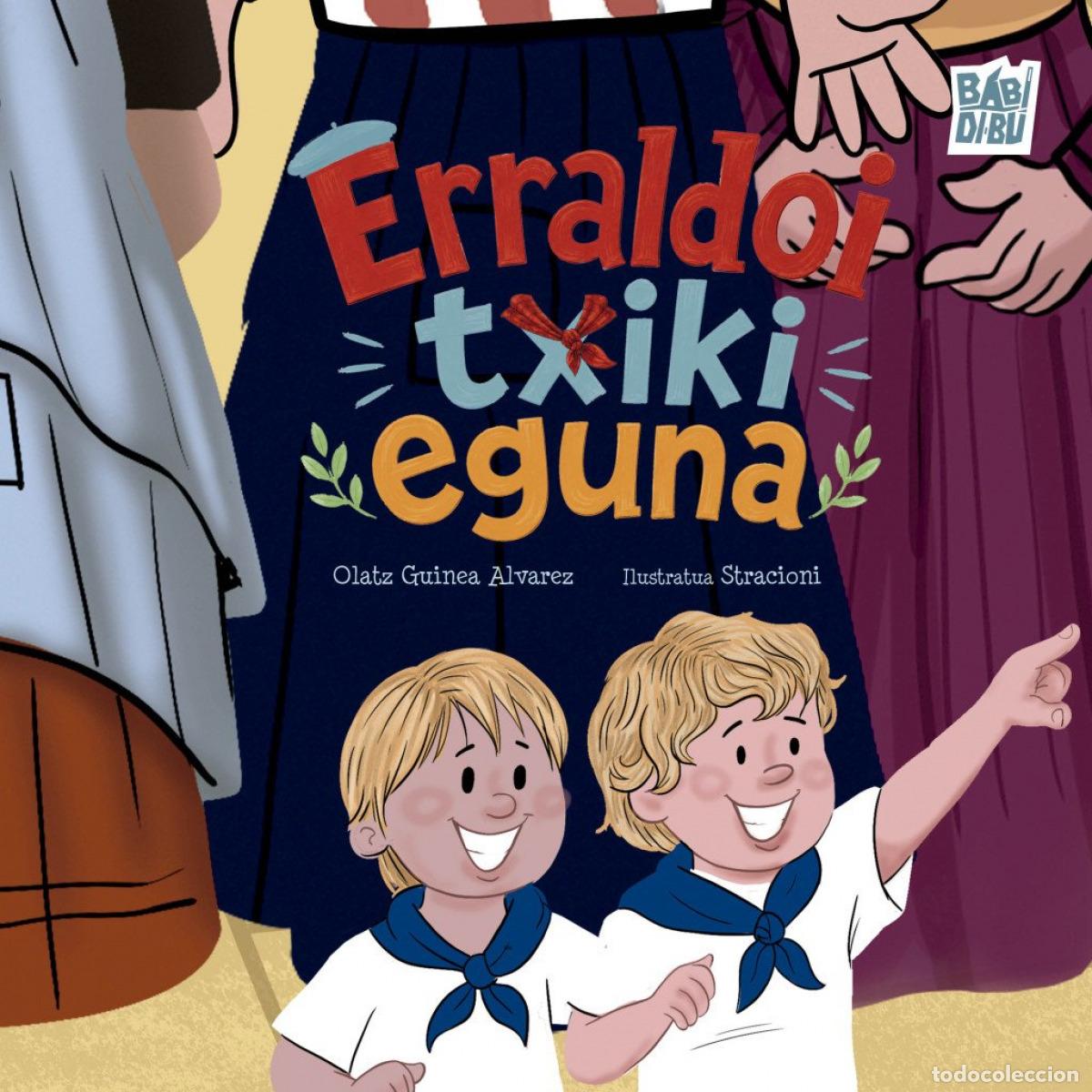 Libri: ERRALDOI TXIKI EGUNA - GUINEA ALVAREZ, OLATZ