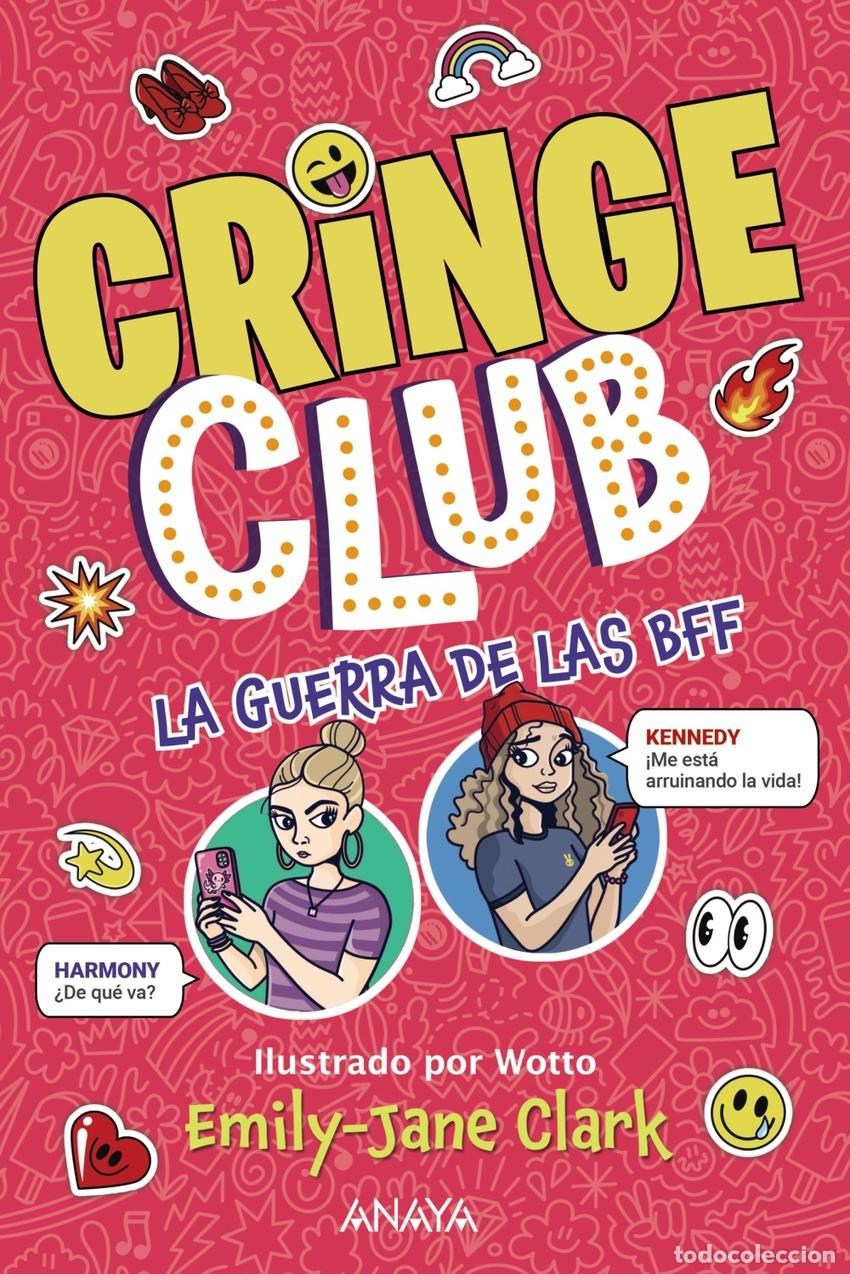 Libri: CRINGE CLUB. LA GUERRA DE LAS BFF - CLARK, EMILY JANE