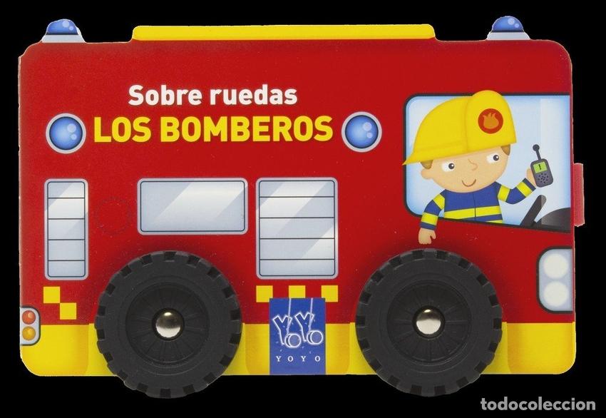 Livros: SOBRE RUEDAS. LOS BOMBEROS - YOYO